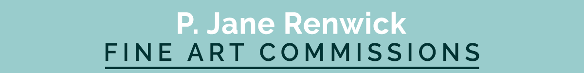 P. Jane Renwick – Fine Art Commissions